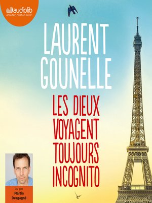 cover image of Les dieux voyagent toujours incognito